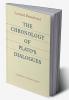 The Chronology of Plato's Dialogues
