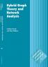 Hybrid Graph Theory and Network Analysis