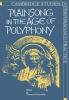 Plainsong in the Age of Polyphony