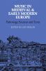 Music in Medieval and Early Modern Europe