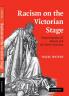 Racism on the Victorian Stage