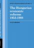 The Hungarian Economic Reforms 1953 1988