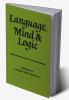 Language Mind and Logic