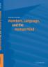 Numbers Language and the Human Mind