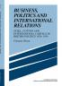 Business Politics and International Relations