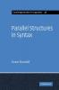 Parallel Structures in Syntax