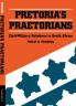 Pretoria's Praetorians