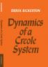 Dynamics of a Creole System