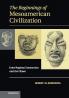 The Beginnings of Mesoamerican Civilization
