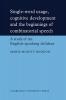 Single-Word Usage Cognitive Development and the Beginnings of Combinatorial Speech