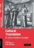 Cultural Translation in Early Modern Europe