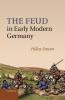 The Feud in Early Modern Germany