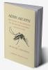 Aedes Aegypti (L.) the Yellow Fever Mosquito