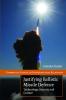Justifying Ballistic Missile Defence