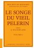 Le Songe Du Vieil Pelerin