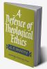 A Defence of Theological Ethics