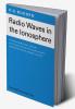 Radio Waves in the Ionosphere