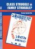 Class Struggle or Family Struggle?