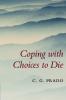 Coping with Choices to Die