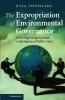 The Expropriation of Environmental Governance