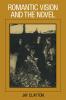 Romantic Vision and the Novel