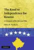 The Road to Independence for Kosovo
