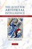The Quest for Artificial Intelligence