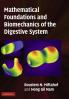 Mathematical Foundations and Biomechanics of the Digestive System
