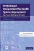 Performance Measurement for Health System Improvement