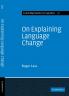 On Explaining Language Change