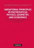 Variational Principles in Mathematical Physics Geometry and Economics