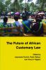 The Future of African Customary Law