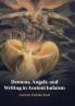 Demons Angels and Writing in Ancient Judaism
