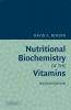 Nutritional Biochemistry of the Vitamins