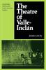 The Theatre of Valle-Inclan