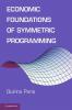 Economic Foundations of Symmetric Programming