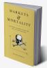 Markets and Mortality