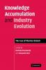 Knowledge Accumulation and Industry Evolution