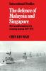 The Defence of Malaysia and Singapore