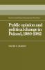 Public Opinion and Political Change in Poland 1980 1982