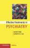 Effective Treatments in Psychiatry