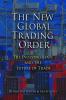 The New Global Trading Order
