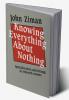 Knowing Everything about Nothing