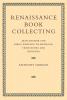 Renaissance Book Collecting