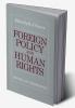 Foreign Policy and Human Rights