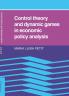Control Theory and Dynamic Games in Economic Policy Analysis