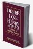 Desire and Love in Henry James