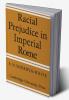 Racial Prejudice in Imperial Rome