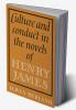 Culture and Conduct in the Novels of Henry James