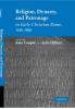 Religion Dynasty and Patronage in Early Christian Rome 300 900
